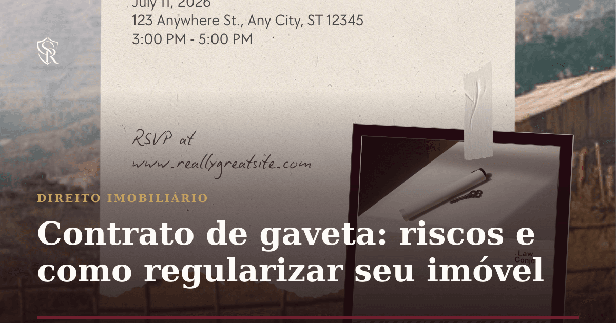 Contrato de gaveta: riscos e como regularizar seu imóvel